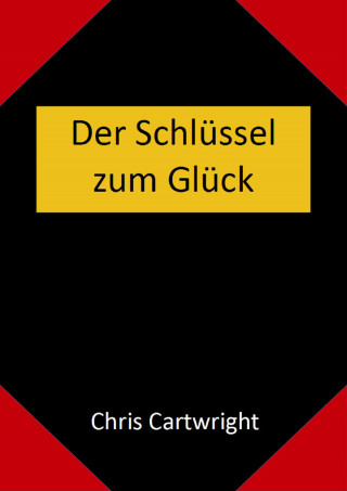 Chris Cartwright: Der Schlüssel zum Glück