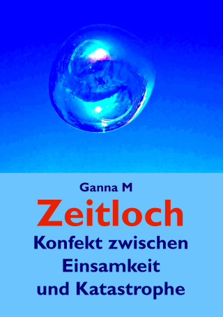 Ganna M: Zeitloch
