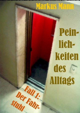 Markus Mann: Peinlichkeiten des Alltags