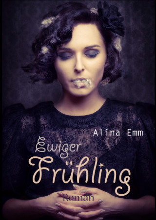 Alina Emm: Ewiger Frühling