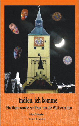 Marie J. D. Caulfield: Indien, ich komme