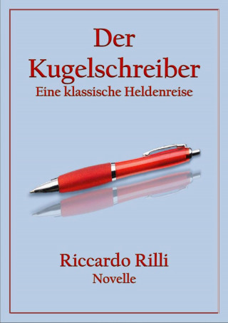 Riccardo Rilli: Der Kugelschreiber
