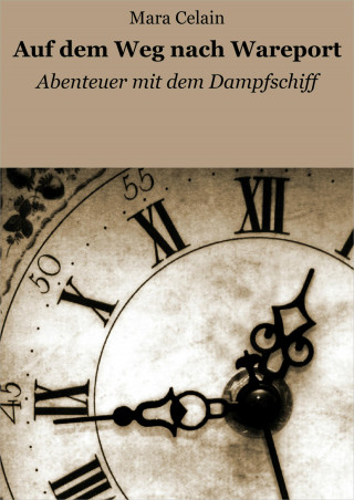 Mara Celain: Auf dem Weg nach Wareport