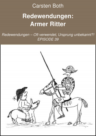Carsten Both: Redewendungen: Armer Ritter