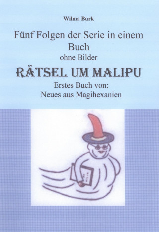 Wilma Burk: Rätsel um Malipu