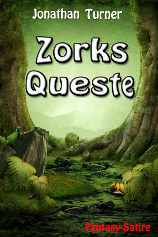 Jonathan Turner: Zorks Queste