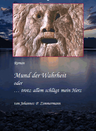 Johannes Peter Zimmermann: Mund der Wahrheit