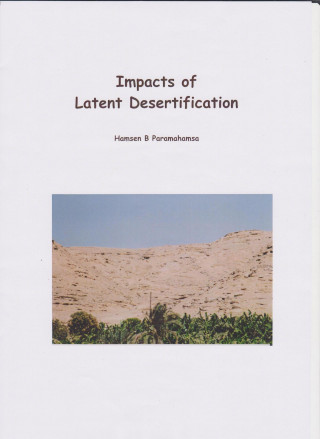 Hamsen B. Paramahamsa: Impacts of Latent Desertification