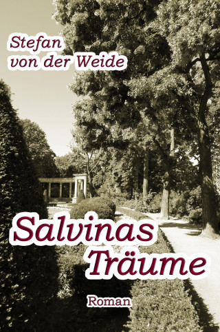 Stefan von der Weide: Salvinas Träume