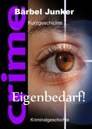 Bärbel Junker: Eigenbedarf