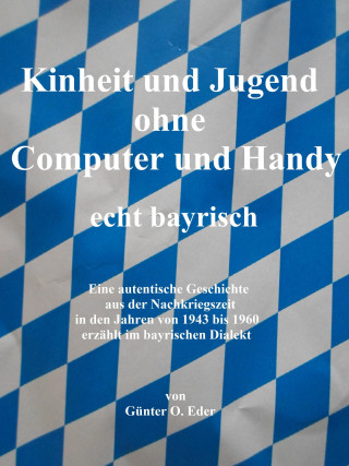 Günter Eder: Kindheit und Jugend ohne Computer und Handy