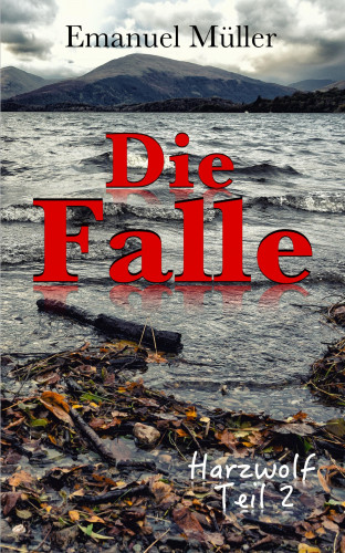 Emanuel Müller: Die Falle