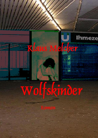 Klaus Melcher: Wolfskinder