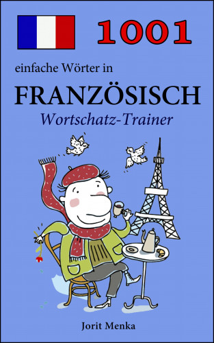 Jorit Menka: 1001 einfache Wörter in Französisch