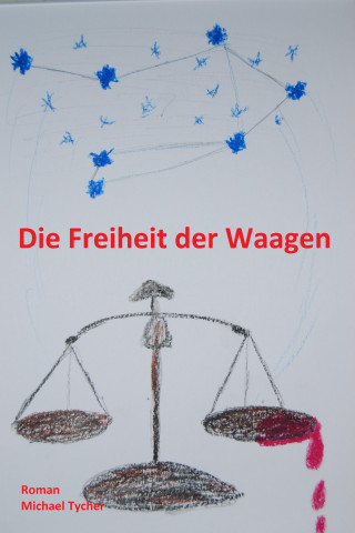 Michael Tycher: Die Freiheit der Waagen