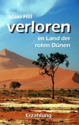 Maxi Hill: Verloren im Land der roten Dünen