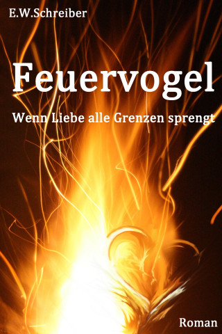 E. W. Schreiber: Feuervogel