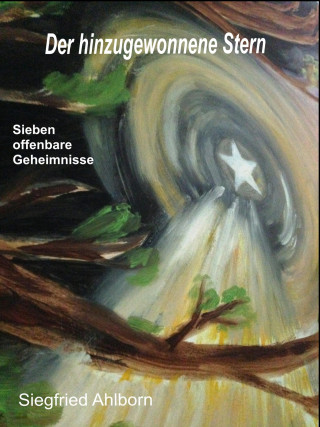 Siegfried Ahlborn: Der hinzugewonnene Stern