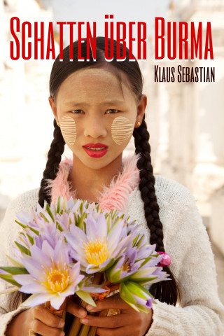 Klaus Sebastian: Schatten über Burma