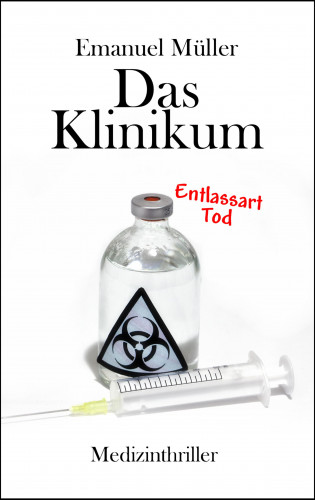 Emanuel Müller: Das Klinikum