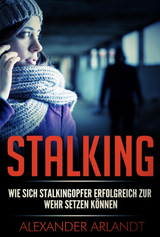 Alexander Arlandt: STALKING