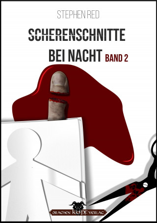 Stephen Red: Scherenschnitte bei Nacht - Band 2