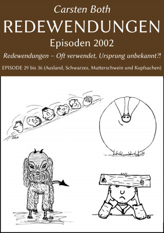 Carsten Both: Redewendungen: Episoden 2002