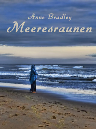 Anne Bradley: Meeresraunen