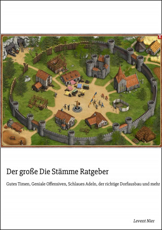 Levent Nier: Der große Die Stämme Ratgeber
