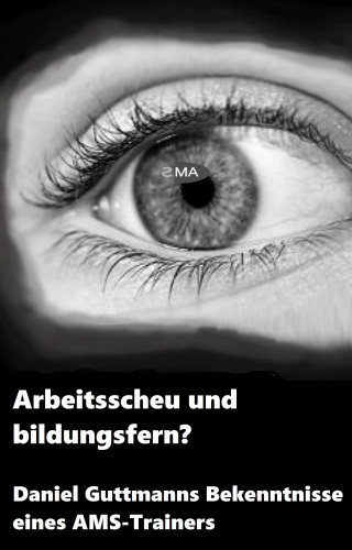 Johanna Vedral: Arbeitsscheu und bildungsfern?