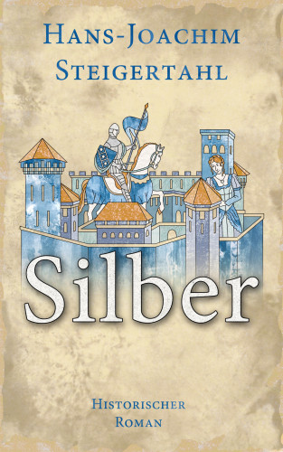 Hans.Joachim Steigertahl: Silber