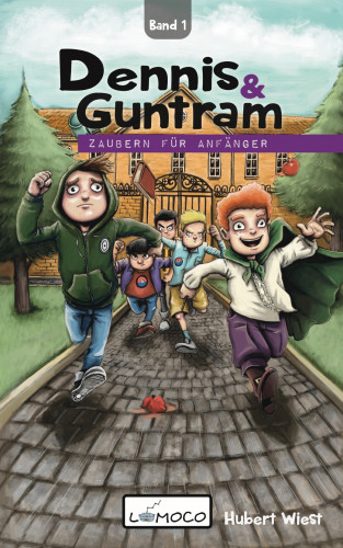 Hubert Wiest: Dennis und Guntram - Zaubern für Anfänger (Band1)