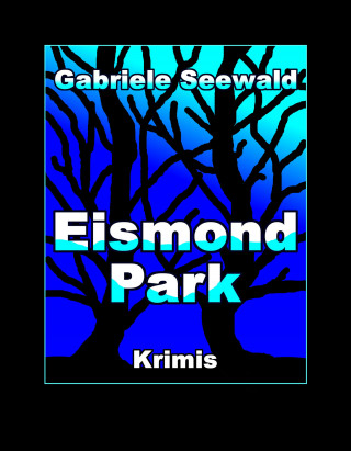 Gabriele Seewald: Eismond Park
