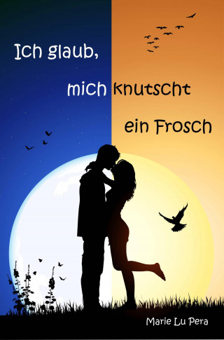 Marie Lu Pera: Ich glaub, mich knutscht ein Frosch
