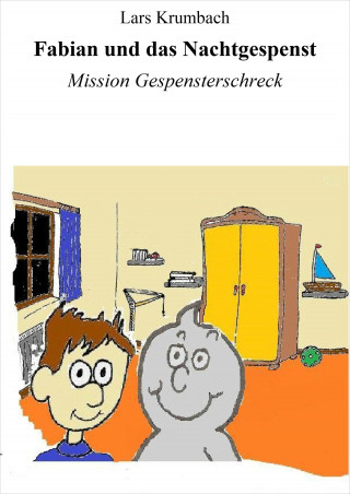 Lars Krumbach: Fabian und das Nachtgespenst