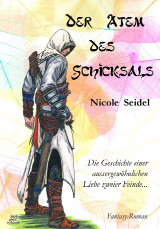 Nicole Seidel: Der Atem des Schicksals