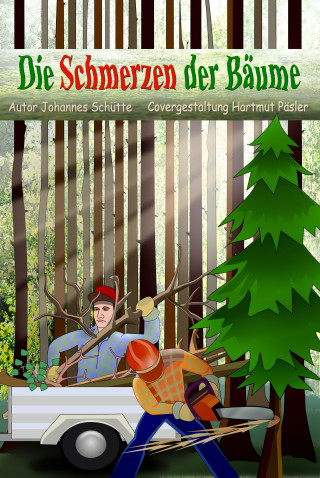Johannes Schütte: Die Schmerzen der Bäume