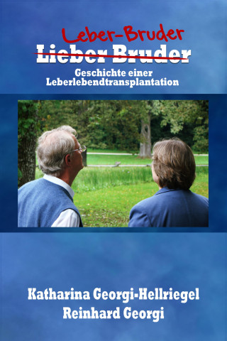 Katharina Georgi-Hellriegel: L(i)eber Bruder