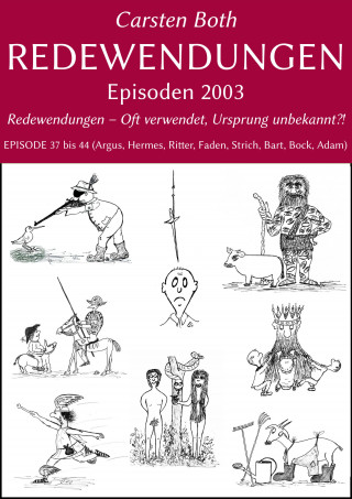 Carsten Both: Redewendungen: Episoden 2003