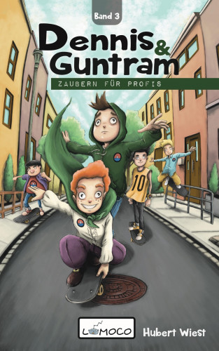 Hubert Wiest: Dennis und Guntram - Zaubern für Profis (Band 3)