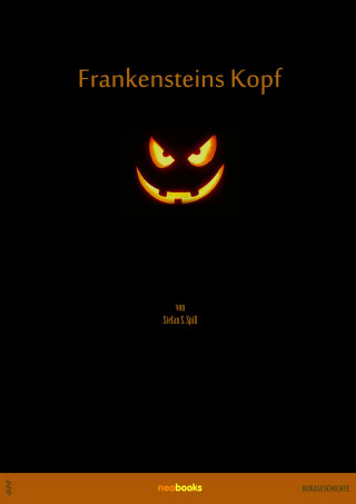Stefan S. Spill: Frankensteins Kopf