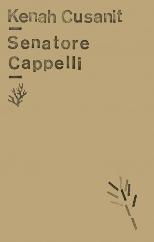 Kenah Cusanit: Senatore Cappelli