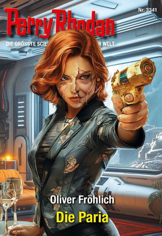 Oliver Fröhlich: Perry Rhodan 3341: Die Paria