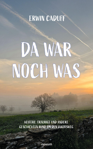 Erwin Caduff: Da war noch was