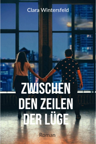 Clara Winterfeld: Zwischen den Zeilen der Lüge