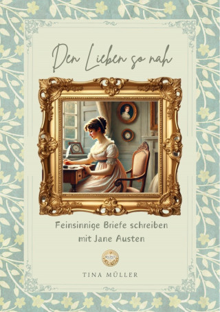 Tina Müller: Den Lieben so nah