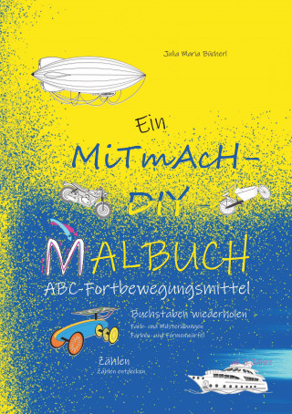 Julia Maria Bücherl: Ein MiTmAcH-DIY-Malbuch