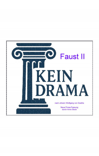 Anno Stock: Faust II - Kein Drama