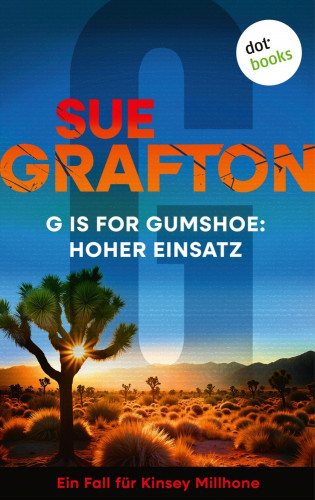 Sue Grafton: G is for Gumshoe: Hoher Einsatz