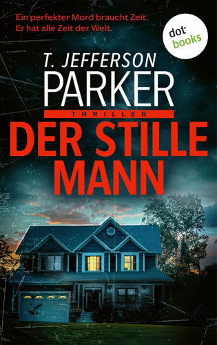 T. Jefferson Parker: Der stille Mann